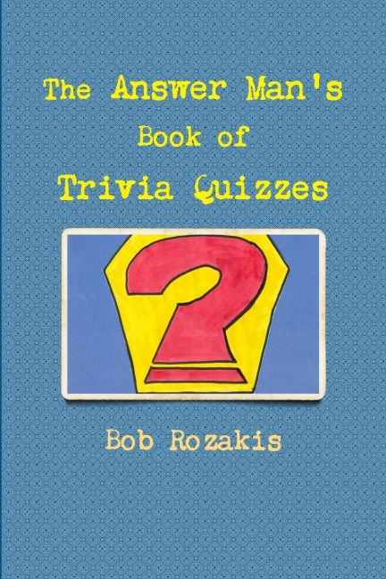 The Answer Mans Book of Trivia Quizzes