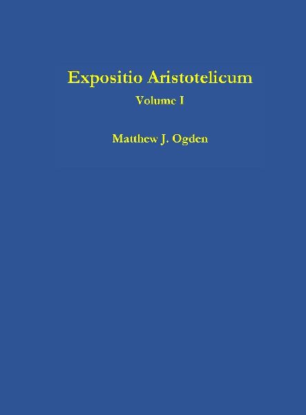 Expositio Aristotelicum (Volume I)