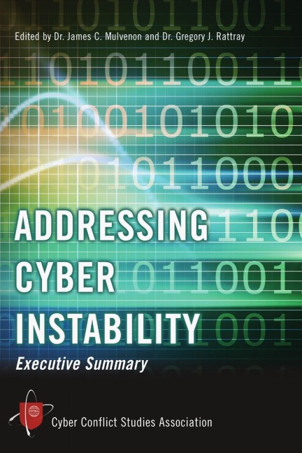 Addressing Cyber Instability: Executive Summary