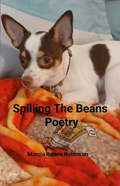Spilling The Beans Poetry Marcia Renee Robinson