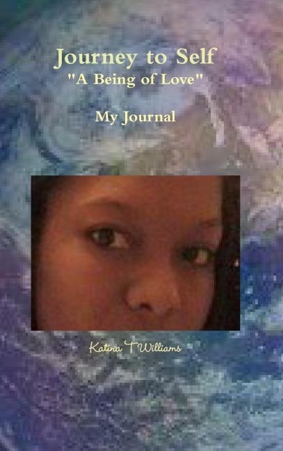 Journey to Self  A Being of Love