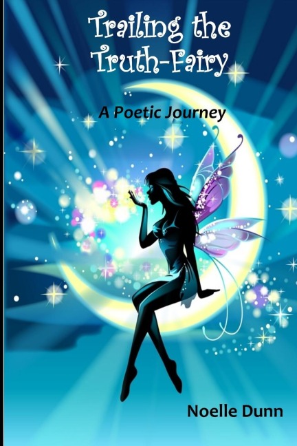 Trailing the Truth Fairy: A Poetic Journey