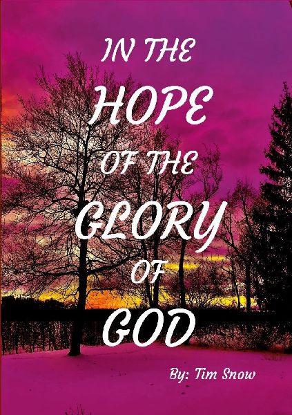 IN THE HOPE OF THE GLORY OF GOD