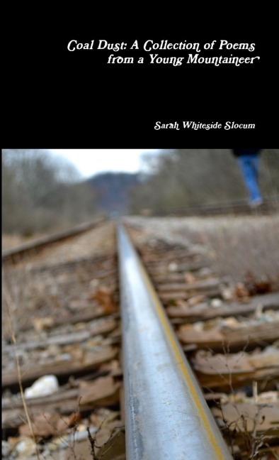 Coal Dust: A Collection of Poems from a Young Mountaineer