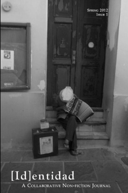 [Id]entidad: A Collaborative Non-fiction Journal, Issue One