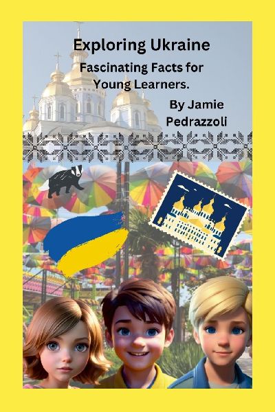 Exploring Ukraine: Fascinating Facts for Young Learners