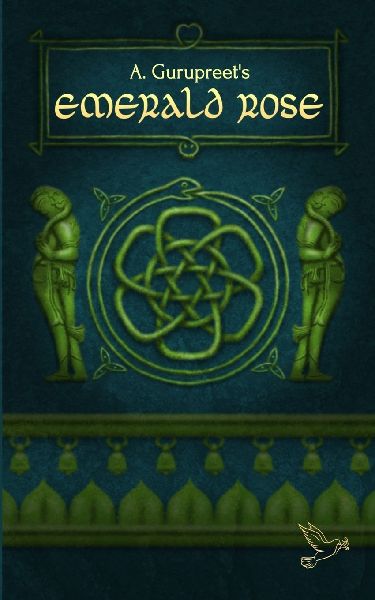 A. Gurupreet's Emerald Rose: Paperback Edition