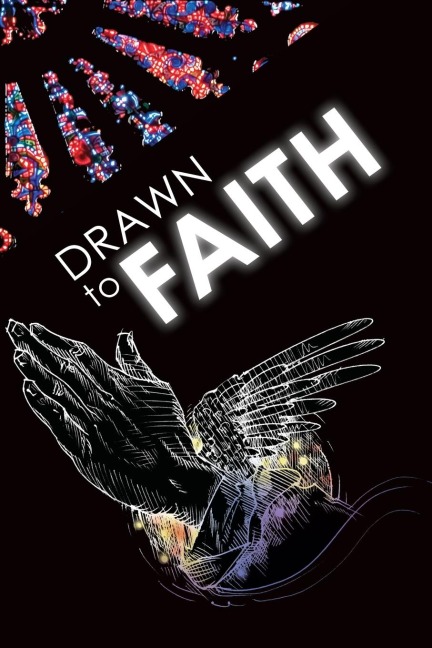 Drawn to Faith