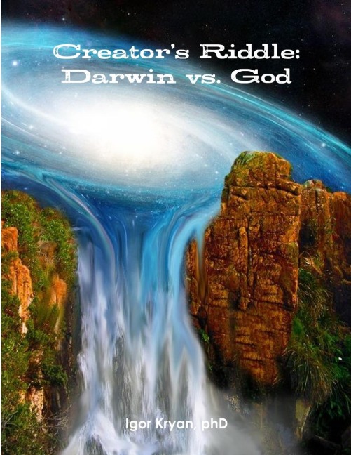 Creators Riddle: Darwin vs. God
