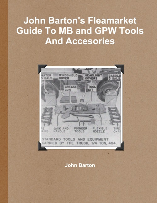 John Bartons Fleamarket Guide To MB and GPW Tools And Accesories
