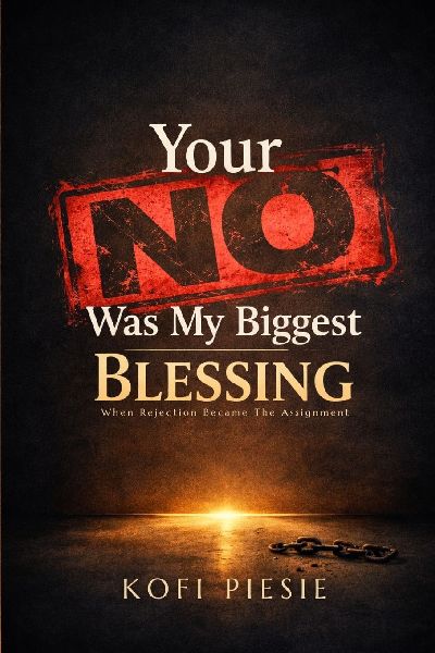 Your "No" Was My Biggest Blessing: When Rejection Became The Assignment