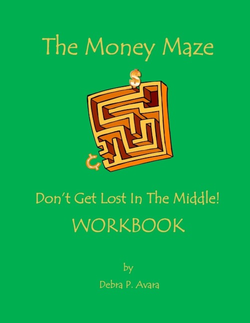 The Money Maze - Dont Get Lost In The Middle Workbook