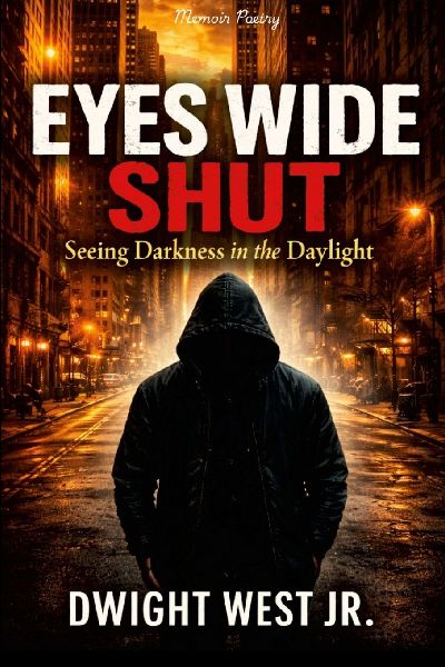 Eyes Wide Shut: Seeing Darkness in the Daylight