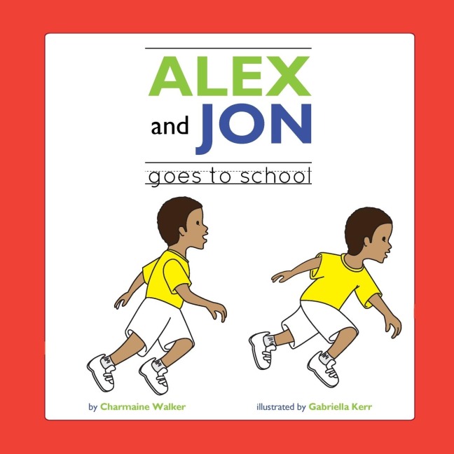 Jon and Alex: Goes to School