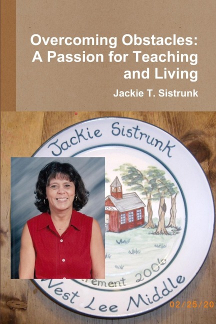 Overcoming Obstacles: A Passion for Teaching and Living