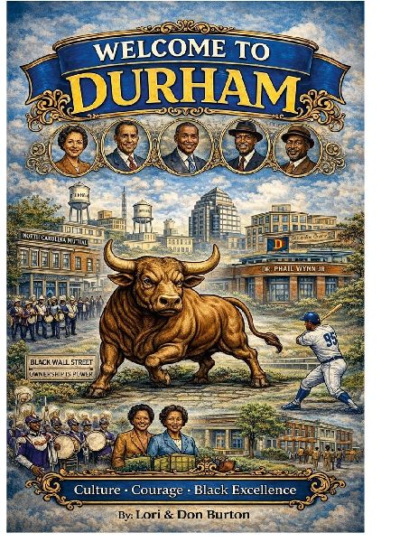 Welcome To Durham: Culture-Courage-Black Excellence