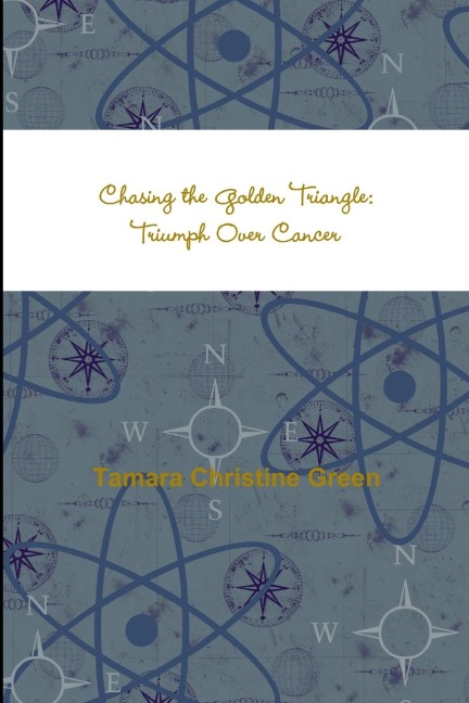 Chasing the Golden Triangle: Triumph Over Cancer