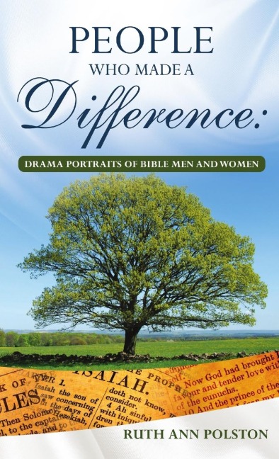 People Who Made a Difference: Drama Portraits of Bible Men and Women