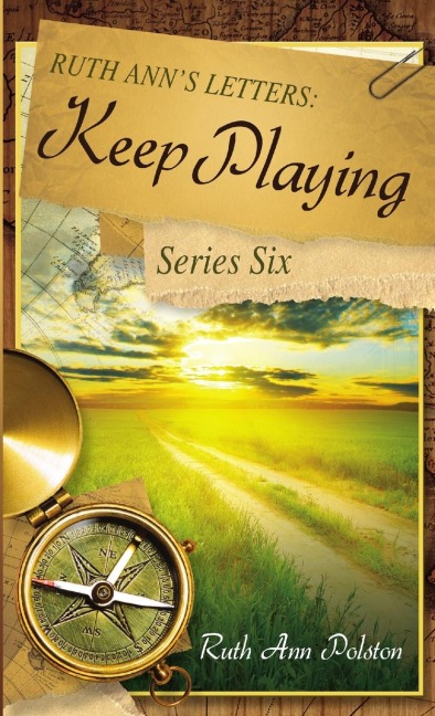 Ruth Anns Letters: Keep Playing, Series Six