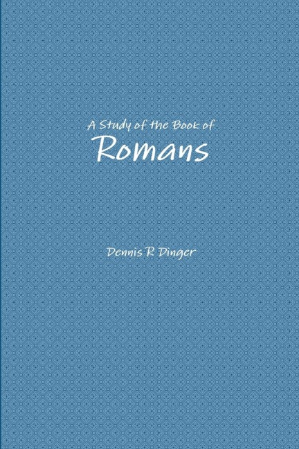 A Study of the Book of Romans