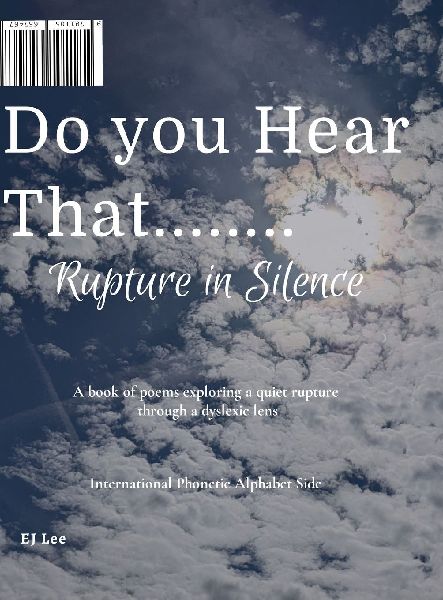 Do You Hear That........: Rupture in Silence