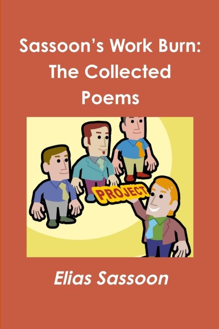 Sassoons Work Burn: The Collected Poems