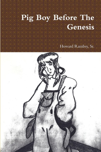 Pig Boy Before The Genesis