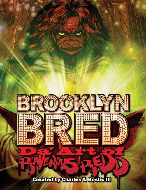 Brooklyn Bred Da Art of Ravenous Redd