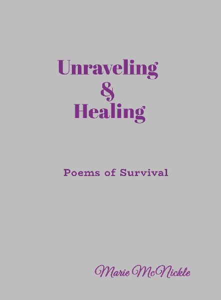 Unraveling & Healing: Poems of Survival