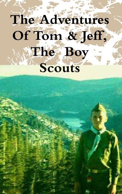 The Adventures Of Tom & Jeff, The Boy Scouts