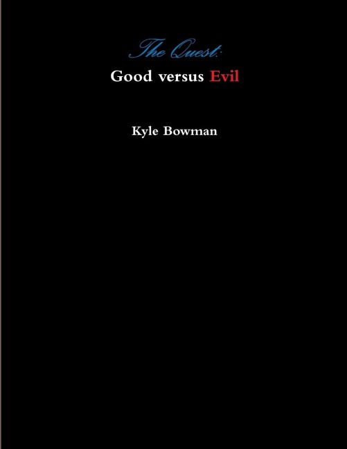 The Quest: Good versus Evil