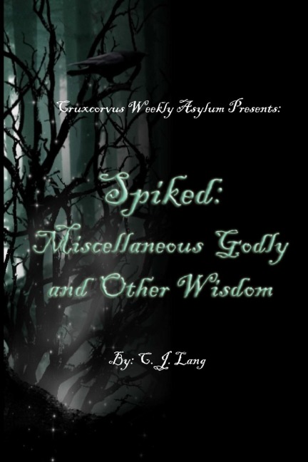 Spiked: Miscellaneous Godly and Other Wisdom