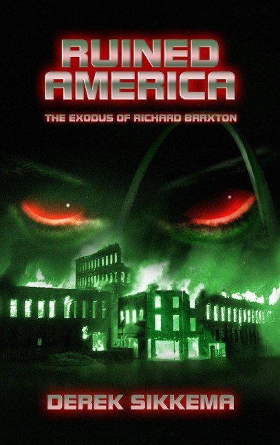 Ruined America: The Exodus of Richard Braxton