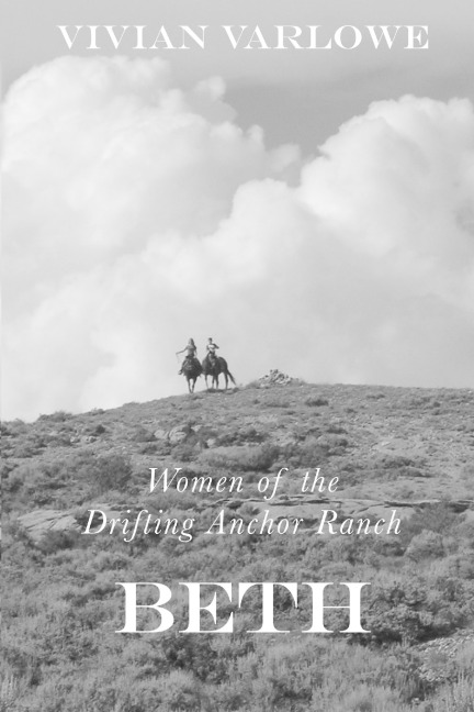 Beth: Women of the Drifting Anchor Ranch