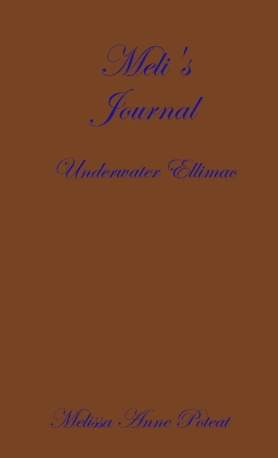 Melis Journal - Underwater Ellimac