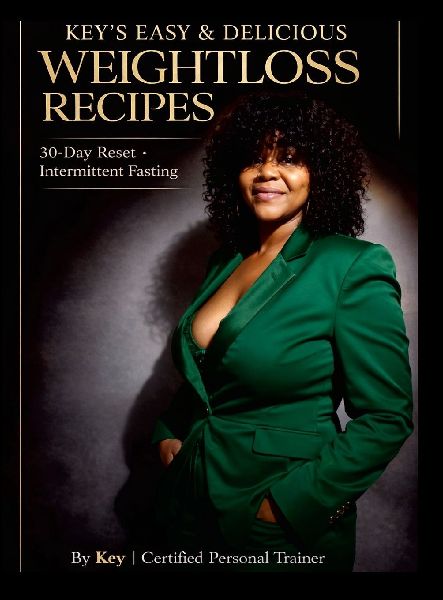 Keys Easy & Delicious Weightloss Recipes: 30-Day Reset ¿ Intermittent Fasting ¿ Appetite Control
