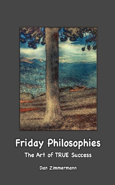 Friday Philosophies: The Art of TRUE Success