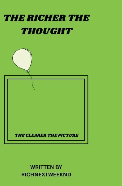 The Richer The Thought