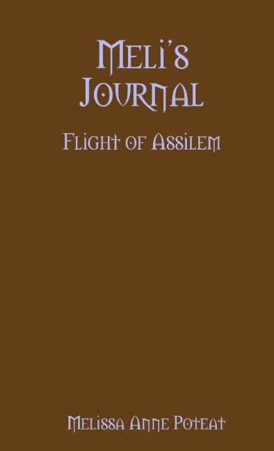 Melis Journal - Flight of Assilem