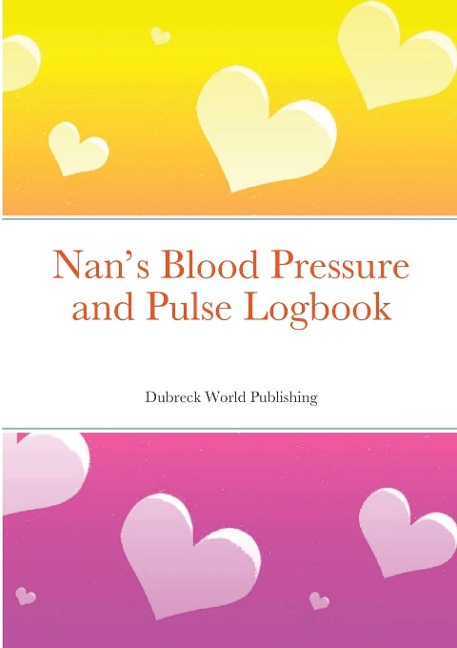 Nans Blood Pressure and Pulse Logbook