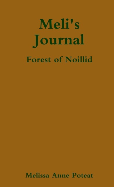 Melis Journal - Forest of Noillid