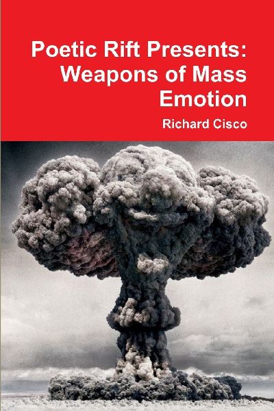 Poetic Rift Presents: Weapons of Mass Emotion