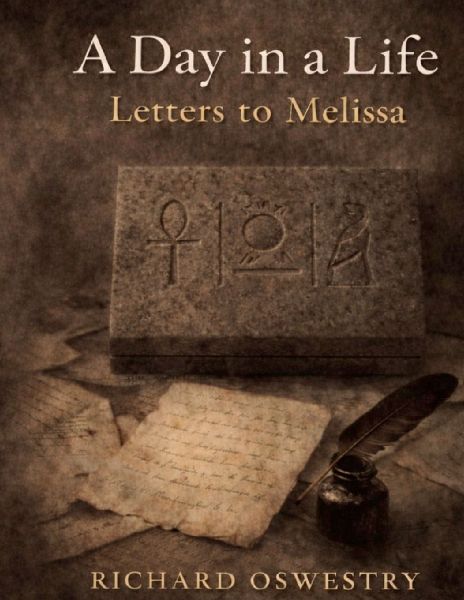 A Day in a Life: Letters to Melissa