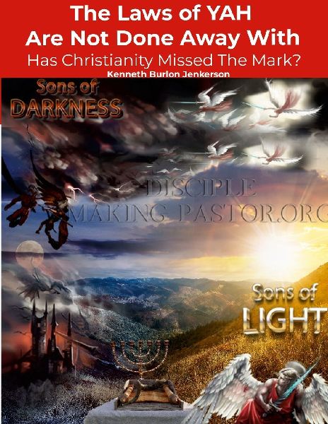 The Laws of YAH Are Not Done Away With: Has Christianity Missed the Mark?