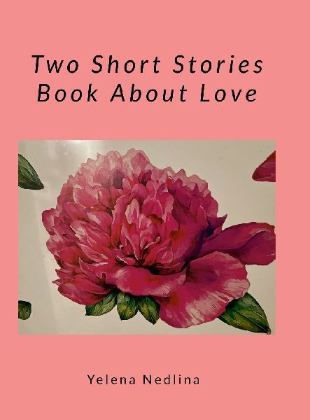 Two Short Stories Book about Love
