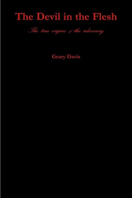 The Devil in the Flesh: The true origins of the adversary