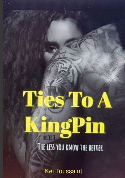 TIES to a KingPin: The Less You Know The Better!