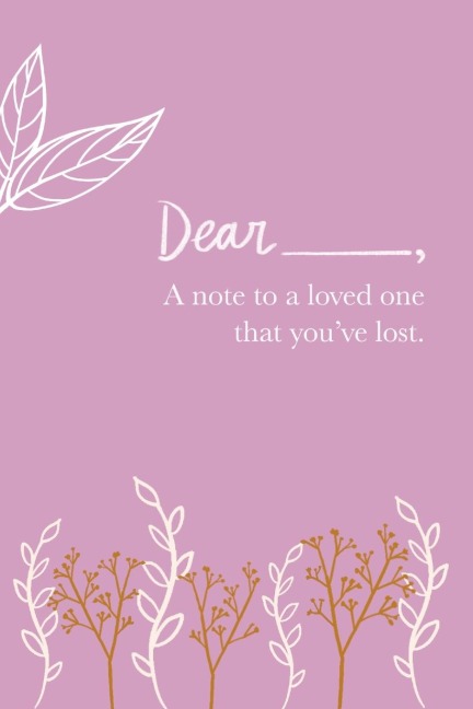 A Note to a Loved One That Youve Lost