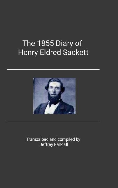 The 1855 Diary of Henry Eldred Sackett