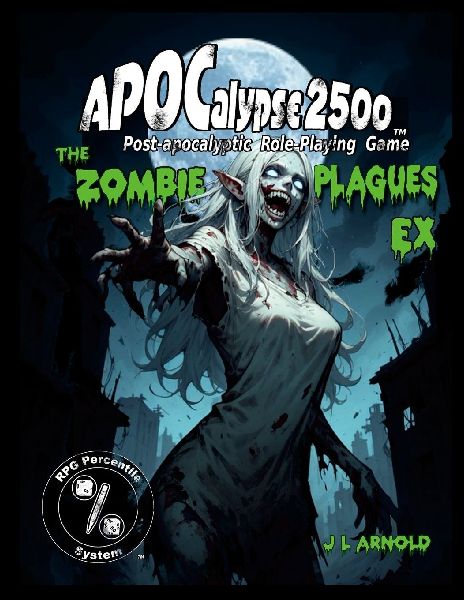 APOCalypse 2500 The Zombie Plagues EX